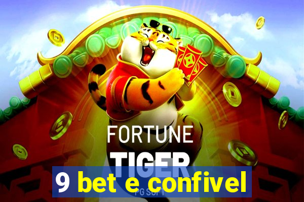 9 bet e confivel